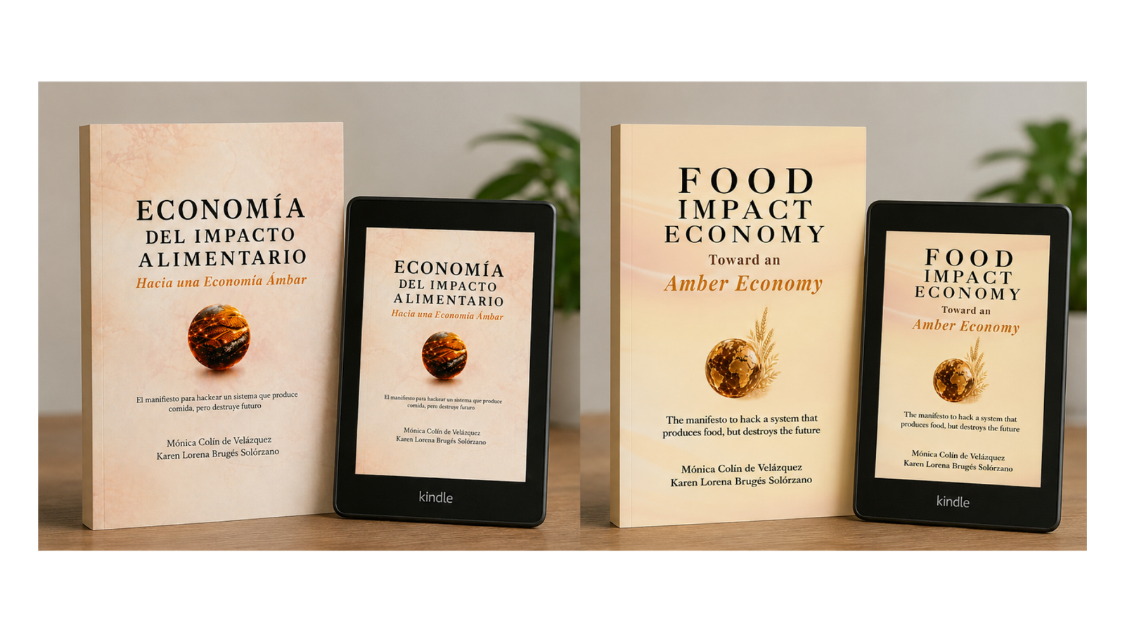 Food Impact Economy: Toward an Amber Economy — Karen Brugés & Mónica Colín